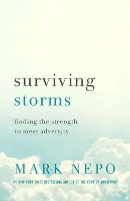 Survivre aux tempêtes : Trouver la force de faire face à l'adversité - Surviving Storms: Finding the Strength to Meet Adversity