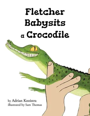 Fletcher garde un crocodile - Fletcher Babysits a Crocodile