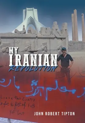 Ma révolution iranienne - My Iranian Revolution