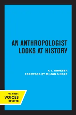 Un anthropologue regarde l'histoire - An Anthropologist Looks at History