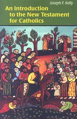 Introduction au Nouveau Testament pour les catholiques - An Introduction to the New Testament for Catholics