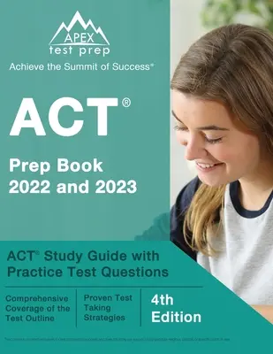 ACT Prep Book 2022 et 2023 : ACT Study Guide with Practice Test Questions [4th Edition] (en anglais) - ACT Prep Book 2022 and 2023: ACT Study Guide with Practice Test Questions [4th Edition]