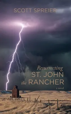 Ressusciter Saint-Jean le Rancher - Resurrecting St. John the Rancher