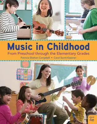 La musique dans l'enfance améliorée : From Preschool Through the Elementary Grades, Spiral Bound Version - Music in Childhood Enhanced: From Preschool Through the Elementary Grades, Spiral Bound Version