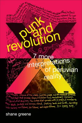 Punk et révolution : Sept autres interprétations de la réalité péruvienne - Punk and Revolution: Seven More Interpretations of Peruvian Reality