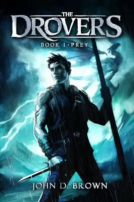 Proie : Les Drovers, Livre 1 - Prey: The Drovers, Book 1