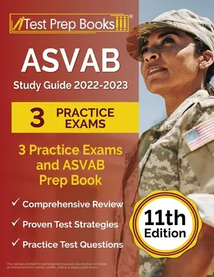 Guide d'étude ASVAB 2022-2023 : 3 examens pratiques et livre de préparation à l'ASVAB [11e édition] - ASVAB Study Guide 2022-2023: 3 Practice Exams and ASVAB Prep Book [11th Edition]