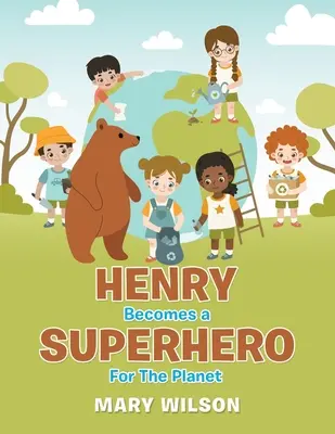 Henry devient un super-héros pour la planète - Henry Becomes a Superhero for the Planet