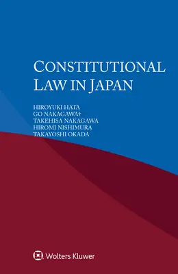 Le droit constitutionnel au Japon - Constitutional Law in Japan