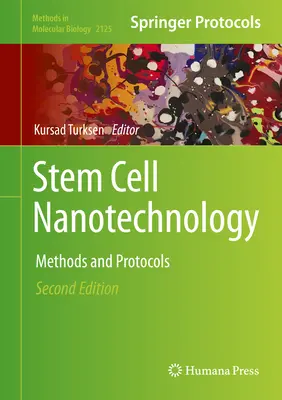 Nanotechnologie des cellules souches : Méthodes et protocoles - Stem Cell Nanotechnology: Methods and Protocols
