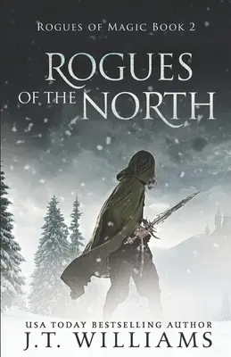 Rogues of the North : Un conte du Dwemhar - Rogues of the North: A Tale of the Dwemhar