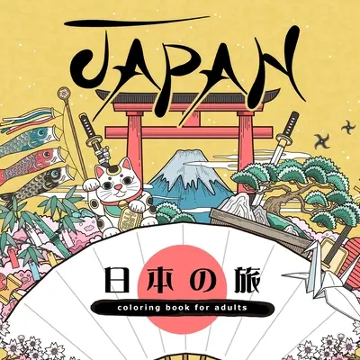 Livre de coloriage pour adultes : Livre de coloriage japonais pour adultes Livre de coloriage de la culture japonaise pour adultes - Geishas Tatouages japonais - Japan Coloring Book for Adults: Japanese Coloring Book for Adults Japanese Culture Coloring Book for Adults - Geishas Japanese Tattoos