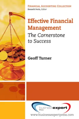 Une gestion financière efficace : La pierre angulaire du succès - Effective Financial Management: The Cornerstone for Success