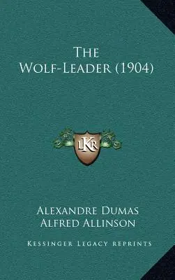 Le meneur de loups (1904) - The Wolf-Leader (1904)