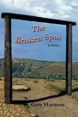 L'éperon brisé - The Broken Spur