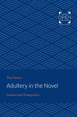 L'adultère dans le roman : Contrat et transgression - Adultery in the Novel: Contract and Transgression