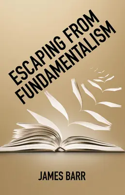 Échapper au fondamentalisme - Escaping from Fundamentalism