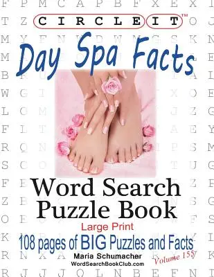 Circle It, Day Spa Facts, Mots cachés, Puzzle Book - Circle It, Day Spa Facts, Word Search, Puzzle Book