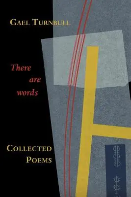 Il y a des mots : Recueil de poèmes - There Are Words: Collected Poems