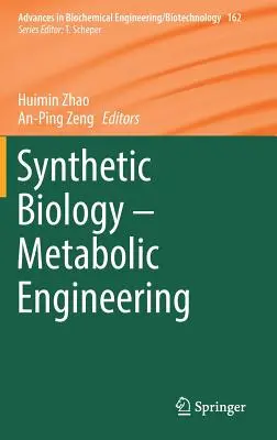 Biologie synthétique - Ingénierie métabolique - Synthetic Biology - Metabolic Engineering