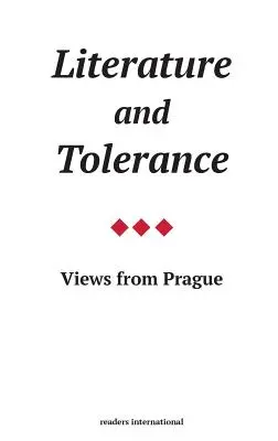 Littérature et tolérance : Vues de Prague - Literature and Tolerance: Views from Prague