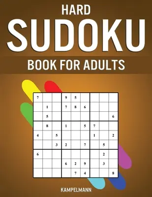 Livre de Sudoku difficile pour adultes : 400 Sudokus durs, extra-durs et extrêmes pour adultes avec solutions - Hard Sudoku Book for Adults: 400 Hard, Extra Hard and Extreme Sudokus for Adults with Solutions