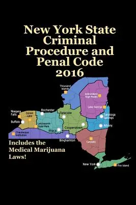 Code pénal et de procédure pénale de l'État de New York 2016 - New York State Criminal Procedure and Penal Code 2016