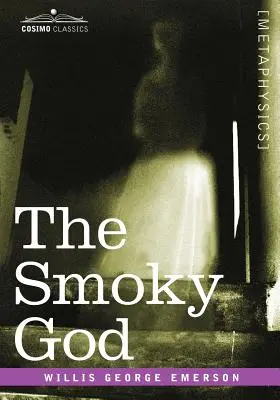 Le Dieu Fumant - The Smoky God