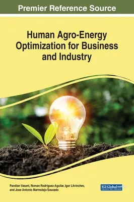 Optimisation de l'agro-énergie humaine pour les entreprises et l'industrie - Human Agro-Energy Optimization for Business and Industry