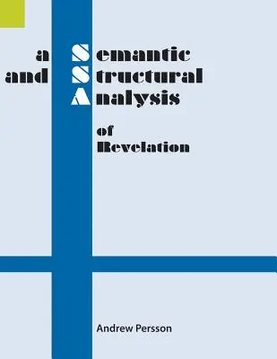 Analyse sémantique et structurelle de l'Apocalypse - A Semantic and Structural Analysis of Revelation