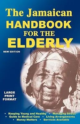 Manuel jamaïcain pour les personnes âgées - The Jamaican Handbook for the Elderly