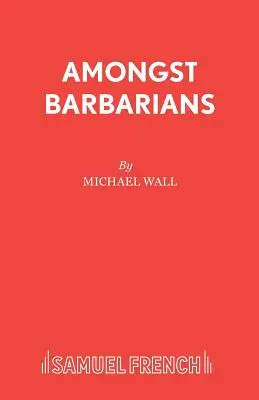 Parmi les barbares - Amongst Barbarians