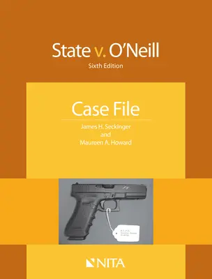 État V. O'Neill : Dossier - State V. O'Neill: Case File