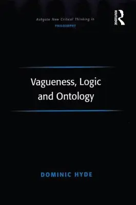 L'imprécision, la logique et l'ontologie - Vagueness, Logic and Ontology