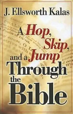 La Bible à sauts et à gambades - A Hop, Skip, and a Jump Through the Bible