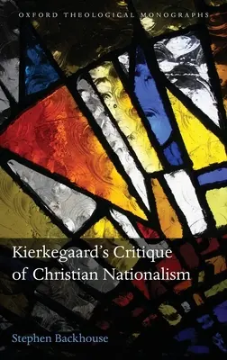 La critique du nationalisme chrétien par Kierkegaard - Kierkegaard's Critique of Christian Nationalism