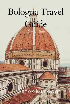 Guide de voyage de Bologne - Bologna Travel Guide