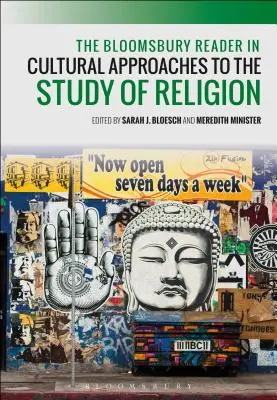 Le livre de référence de Bloomsbury sur les approches culturelles de l'étude de la religion - The Bloomsbury Reader in Cultural Approaches to the Study of Religion