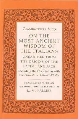Sur la sagesse la plus ancienne des Italiens : La sagesse la plus ancienne des Italiens : découverte des origines de la langue latine - On the Most Ancient Wisdom of the Italians: Unearthed from the Origins of the Latin Language