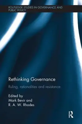 Repenser la gouvernance : Réglementation, rationalités et résistance - Rethinking Governance: Ruling, rationalities and resistance