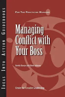 Gérer les conflits avec son patron - Managing Conflict with Your Boss