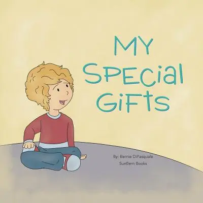 Mes dons particuliers - My Special Gifts