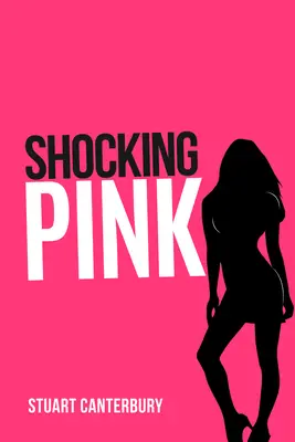 Le rose choquant - Shocking Pink