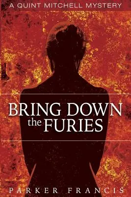 Abattre les furies - Bring Down the Furies