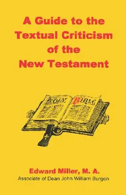 Guide de la critique textuelle du Nouveau Testament - A Guide to the Textual Criticism of the New Testament