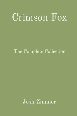 Crimson Fox : La Collection Complète - Crimson Fox: The Complete Collection