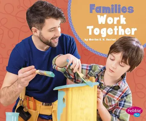 Les familles travaillent ensemble - Families Work Together