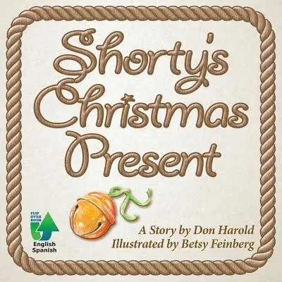 Le cadeau de Noël de Shorty - Shorty's Christmas Present