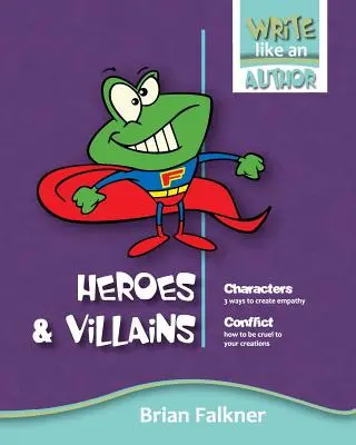 Héros et méchants - Heroes and Villains