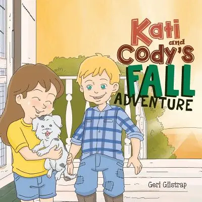 L'aventure automnale de Kati et Cody - Kati and Cody's Fall Adventure